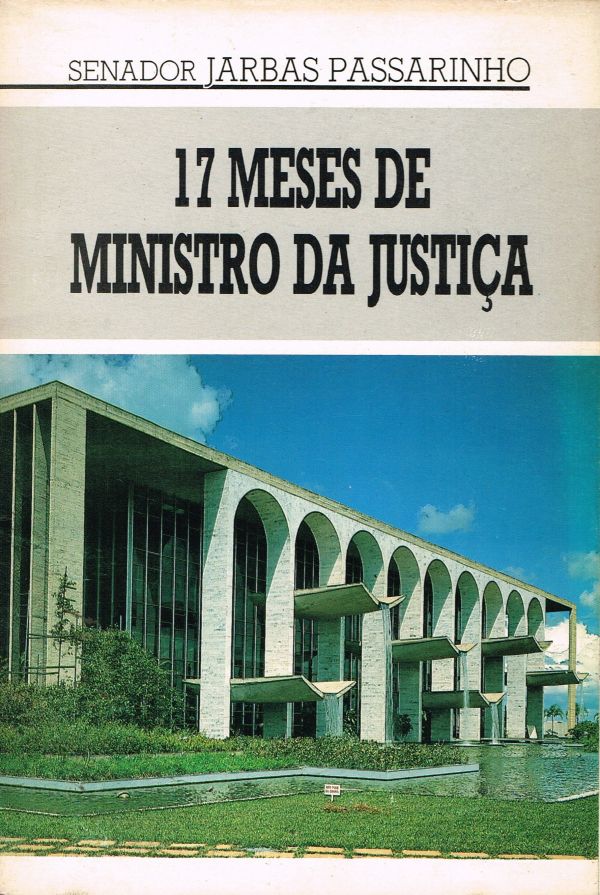 17 meses de Ministro da Justiça